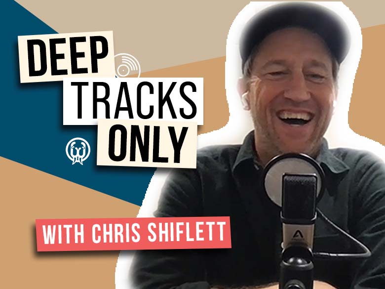 Deep Tracks Only - Episode 12 - Chris Shiflett (Foo Fighters)