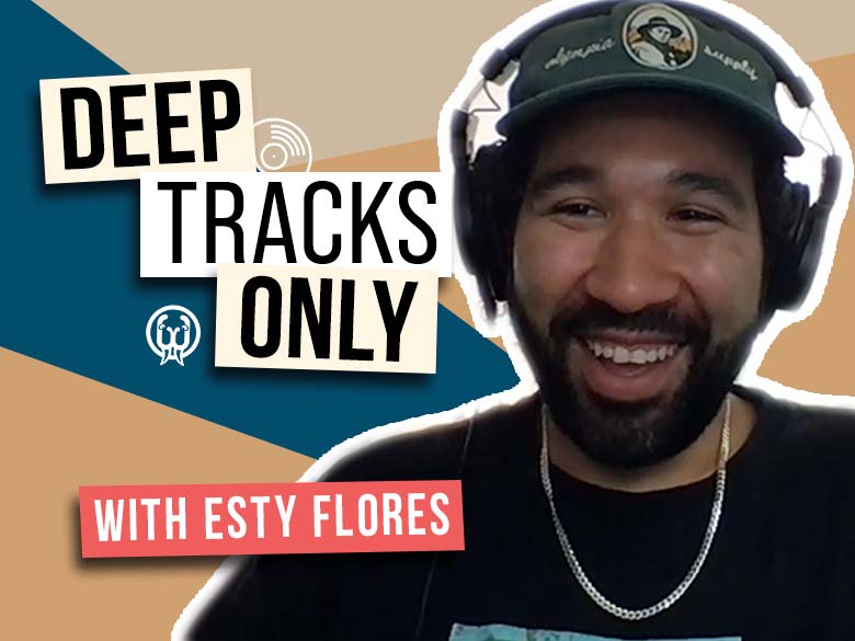 Deep Tracks Only - Episode 16 - Esty Flores (Slow Joy)